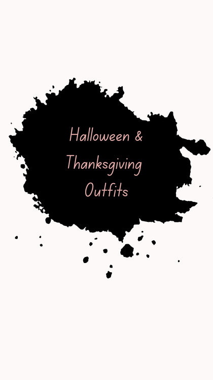 Halloween & Thanksgiving Outfits